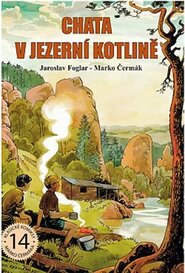 Chata v Jezerní kotlině - Jaroslav Foglar