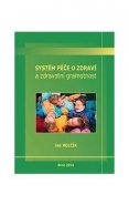 Systém péče o zdraví a zdravotní gramotnost