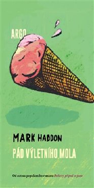 Pád výletního mola - Mark Haddon