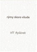 Rýmy skoro všude - Vít Ryšánek