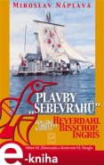 Plavby „sebevrahů“ - Miroslav Náplava
