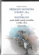 Příhody nováčka z roku 1813. Waterloo aneb další osudy nováčka z roku 1813