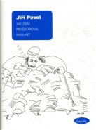 Jak jsem prošustroval majlant - Jiří Pavel