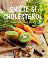 Snižte si cholesterol - Aloys Berg, Daniel König, Andrea Stensitzky