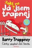 Já fakt nejsem trapnej – Barry Trappney