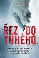 Řez do tuhého - Judy Melinek, T.J. Mitchell