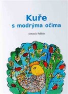 Kuře s modrýma očima - Václav Pelíšek