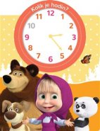 Máša a medvěd Kolik je hodin? - kolektiv