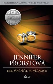 Hledání příslibu věčnosti - Jennifer Probstová