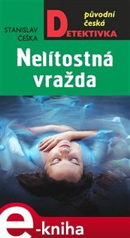 Nelítostná vražda - Stanislav Češka