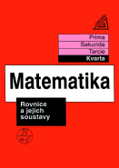 Matematika pro nižší ročníky víceletých gymnázií – Rovnice a jejich soustavy