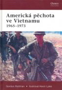 Americká pěchota ve Vietnamu 1965-1973 - Gordon Rottman