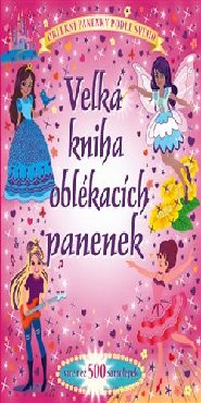 Velká kniha oblékacích panenek - Více než 500 samolepek
