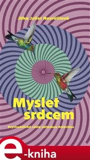 Myslet srdcem - Jitka Juliet Navrátilová