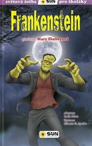 Frankenstein (edice Světová četba pro školáky) - Mary Shelleyová, Lucía Mora