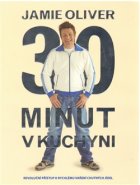 Jamie Oliver 30 minut v kuchyni - Jamie Oliver