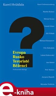 Evropa, Rusko, teroristé a běženci - kol., Karel Hvížďala
