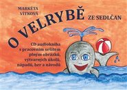 O velrybě ze Sedlčan + CD - Markéta Vítková