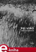 Psí víno - Anna Blažíčková