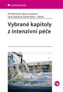 Vybrané kapitoly z intenzivní péče - kol., Petr Bartůněk, Dana Jurásková, Jana Heczková, Daniel Nalos