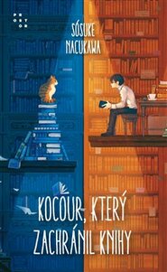 Kocour, který zachránil knihy - Sósuke Nacukawa