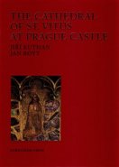 The Cathedral of St. Vitus at Prague Castle - Jan Royt, Jiří Kuthan