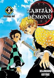 Zabiják démonů 3 - Vzchop se! - Kojoharu Gotóge