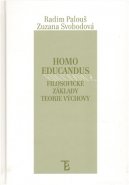 Homo educandus. - Radim Palouš, Zuzana Svobodová