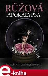 Růžová apokalypsa - kolektiv