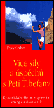 Více síly a úspěchu s Pěti Tibeťany