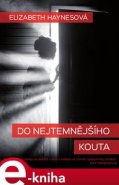 Do nejtemnějšího kouta - Elizabeth Haynesová