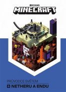 Minecraft Průvodce světem Netheru a Endu