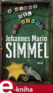 A Jimmy šel za duhou - Johannes Mario Simmel