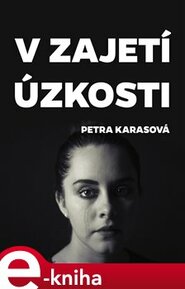 V zajetí úzkosti