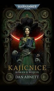 Kajícnice - Warhammer 40 000 - Dan Abnett
