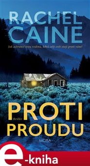 Proti proudu - Rachel Caine