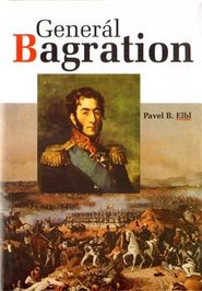 Generál Bagration - Pavel B. Elbl