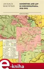 Minorities and Law in Czechoslovakia, 1918-1992 - René Petráš, Jan Kuklík