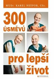 300 úsměvů pro lepší život - Karel Nešpor