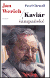 Jan Werich - Kaviár i šampaňské - Pavel Chrastil