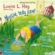 Myslím, tedy jsem! - Kristina Tracy, Louise L. Hay