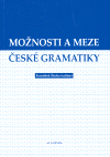 Možnosti a meze české gramatiky - František Štícha