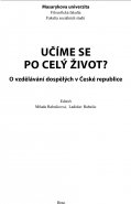 Učíme se po celý život? (O vzdělávání dospělých v České republice)