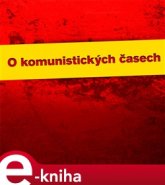 O komunistických časech - Karel Strachota