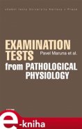 Examination Tests from Pathological Physiology - Pavel Maruna