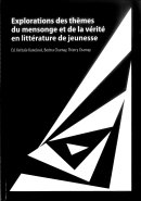 Explorations des thèmes du mensonge et de la vérité en littérature de jeunesse