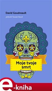 Moje tvoje smrt