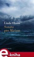 Sonáta pro Miriam - Linda Olsson