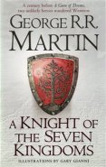 A knight of Seven Kingdoms - George R.R. Martin