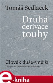 Druhá derivace touhy I - Tomáš Sedláček
